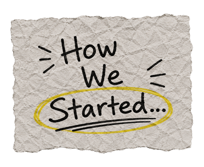 How we started